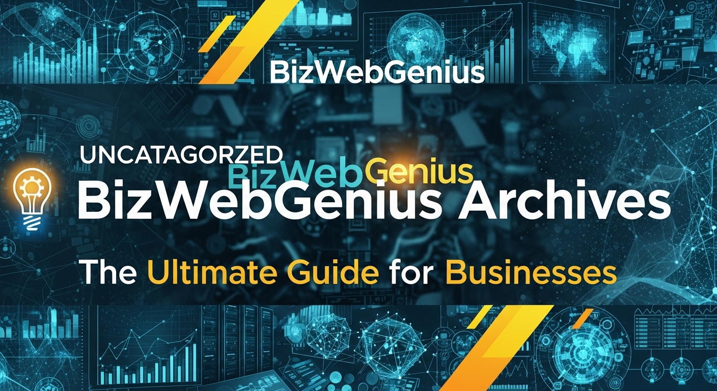 uncategorized bizwebgenius archives